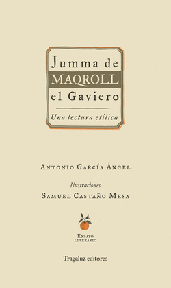 JUMMA DE MAQROLL EL GAVIERO - UNA LECTURA ETILICA