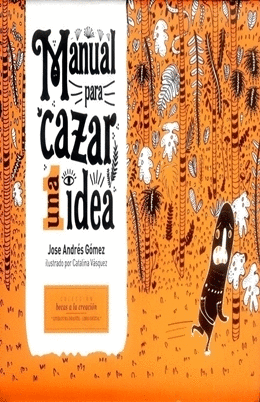 MANUAL PARA CAZAR UNA IDEA