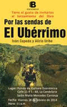 POR LAS SENDAS DE EL UBERRIMO