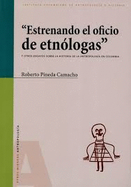 ESTRENANDO EL OFICIO DE ETNOLOGAS