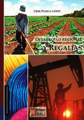 DESARROLLO REGIONAL Y REGALIAS