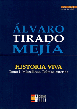 HISTORIA VIVA TOMO I MISCELANEA. POLITICA EXTERIOR