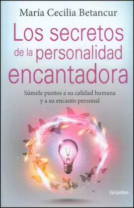 LOS SECRETOS DE LA PERSONALIDAD ENCANTADORA