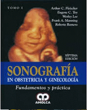 SONOGRAFIA EN OBSTETRICIA Y GINECOLOGIA - FUNDAMENTOS Y PRACTICA