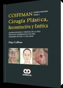 CIRUGÍA  PLÁSTICA, RECONSTRUCTIVA Y ESTÉTICA TOMO I