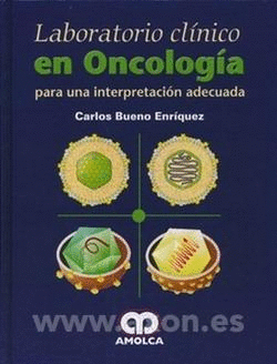 LABORATORIO CLÍNICO EN ONCOLOGÍA PARA UNA INTERPRETACIÓN ADECUADA