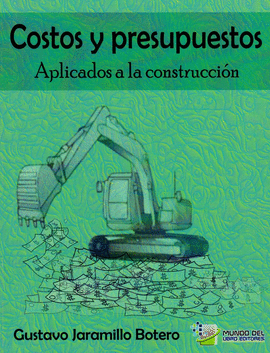 COSTOS Y PRESUPUESTOS APLICADOS A LA CONSTRUCCION