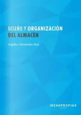 DISEÑO Y ORGANIZACION DEL ALMACEN