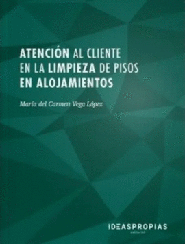 ATENCION AL CLIENTE EN LA LIMPIEZA DE PISOS EN ALOJAMIENTOS