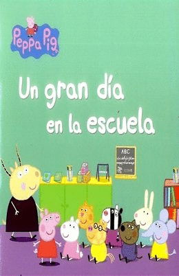 UN GRAN DIA EN LA ESCUELA