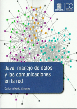 JAVA: MANEJO DE DATOS Y LAS COMUNICACIONES EN LA RED