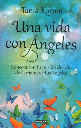 UNA VIDA CON ANGELES