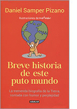 BREVE HISTORIA DE ESTE PUTO MUNDO