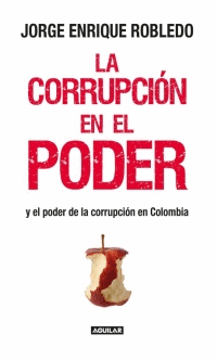 LA CORRUPCION EN EL PODER