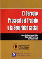 EL DERECHO PROCESAL DEL TRABAJO Y LA SEGURIDAD SOCIAL