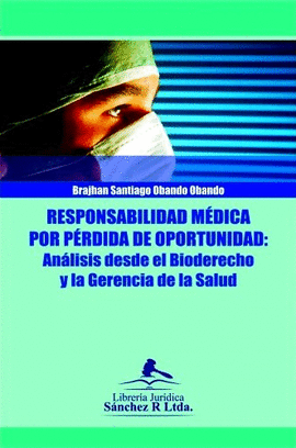 RESPONSABILIDAD MEDICA POR PERDIDA DE OPORTUNIDAD