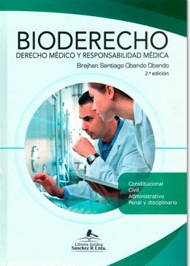 BIODERECHO DERECHO MEDICO Y RESPONSABILIDAD MEDICA 2ED