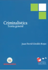 CRIMINALISTICA - TEORIA GENERAL 2ED