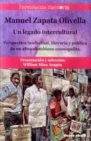 MANUEL ZAPATA OLIVELLA - UN LEGADO INTERCULTURAL