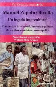 MANUEL ZAPATA OLIVELLA - UN LEGADO INTERCULTURAL