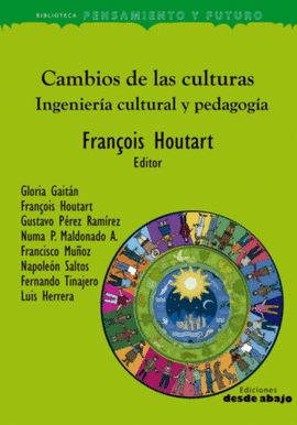 CAMBIOS DE LAS CULTURAS: INGENIERIA CULTURAL Y PEDAGOGIA