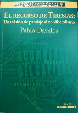 EL RECURSO DE TIRESIAS: UNA VISION DE PARALAJE AL NEOLIBERALISMO