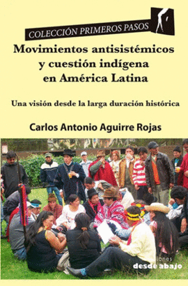 MOVIMIENTOS ANTISISTEMICOS Y CUESTION INDIGENA EN AMERICA LATINA