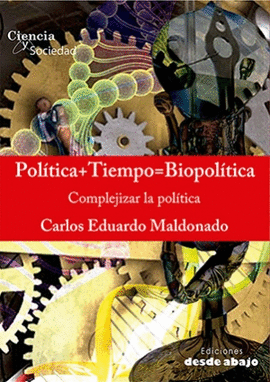 POLITICA + TIEMPO = BIOPOLITICA