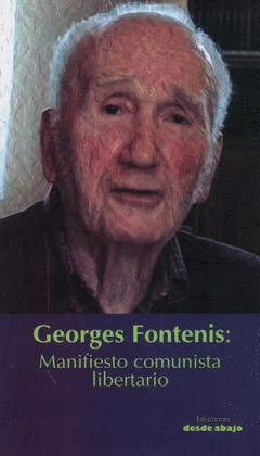 GEORGES FONTENIS: MANIFIESTO COMUNISTA LIBERTARIO