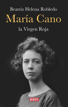 MARIA CANO - LA VIRGEN ROJA
