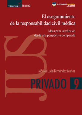 EL ASEGURAMIENTO DE LA RESPONSABILIDAD CIVIL MEDICA