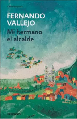 MI HERMANO EL ALCALDE