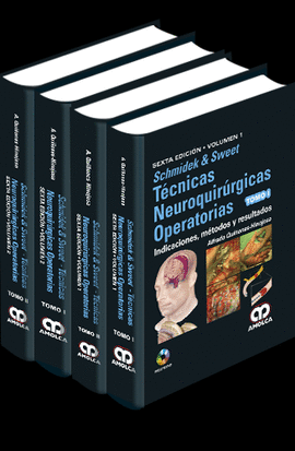 SCHMIDEK Y SWEET TÉCNICAS NEUROQUIRÚRGICAS OPERATORIAS 6/EDICIÓN