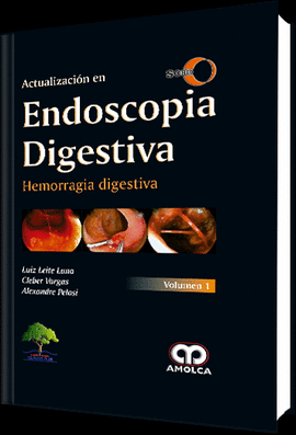 ACTUALIZACIÓN EN ENDOSCOPIA DIGESTIVA - VOLUMEN 1