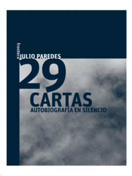 29 CARTAS. AUTOBIOGRAFÍA EN SILENCIO