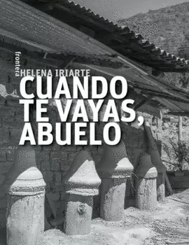 CUANDO TE VAYAS, ABUELO