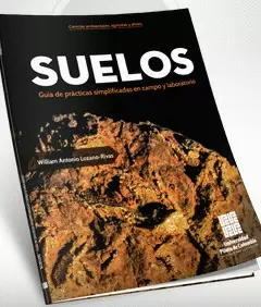 SUELOS GUIA DE PRACTICAS SIMPLICADAS EN CAMPO Y LABORATORIO