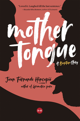 MOTHER TONGUE - A BOGOTAN STORY