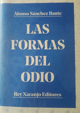 LAS FORMAS DEL ODIO