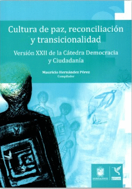 CULTURA DE PAZ, RECONCILIACION Y TRANSICIONALIDAD