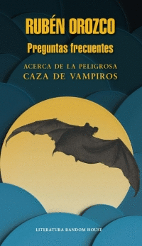 PREGUNTAS FRECUENTES - ACERCA DE LA PELIGROSA CAZA DE VAMPIROS