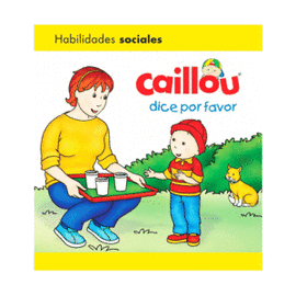 CAILLOU DICE POR FAVOR