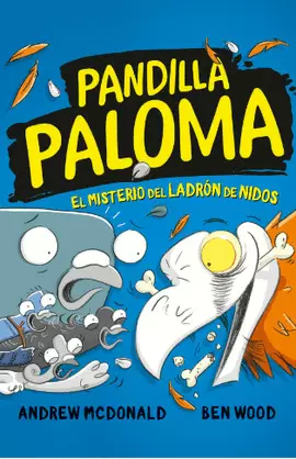PANDILLA PALOMA 3 - EL MISTERIO DEL LADRÓN DE NIDOS