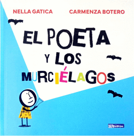 EL POETA Y LOS MURCIÉLAGOS