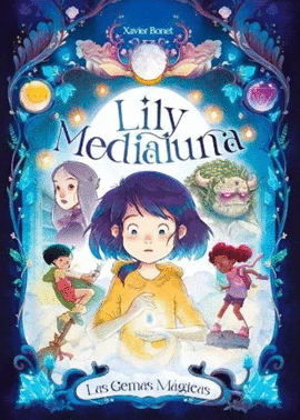LILY MEDIALUNA. LAS GEMAS MÁGICAS