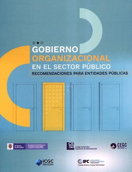 GOBIERNO ORGANIZACIONAL EN EL SECTOR PÚBLICO. RECOMENDACIONES PARA ENTIDADES PÚBLICAS