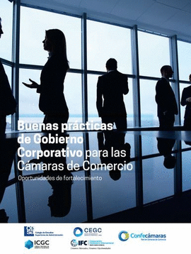 BUENAS PRÁCTICAS DE GOBIERNO CORPORATIVO PARA LAS CÁMARAS DE COMERCIO