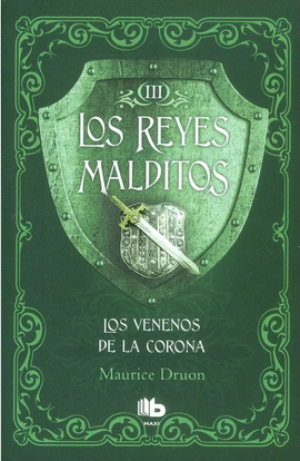 LOS REYES MALDITOS 3 - LOS VENENOS DE LA CORONA