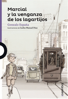 MARCIAL Y LA VENGANZA DE LOS LAGARTIJOS