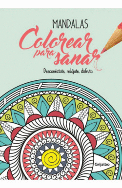 COLOREAR PARA SANAR - MANDALAS